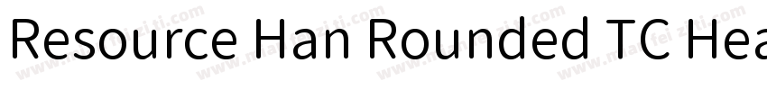 Resource Han Rounded TC Heavy字体转换